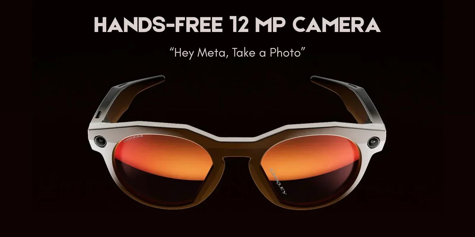 Oakley Meta HSTN smart glasses featuring hands-free 12MP camera for photo capture, shown with bold frame and Prizm Ruby lenses against a dark background.